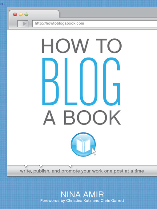 Title details for How to Blog a Book by Nina Amir - Available